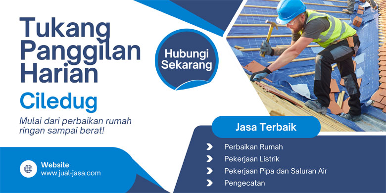 Tukang Panggilan Harian di Ciledug