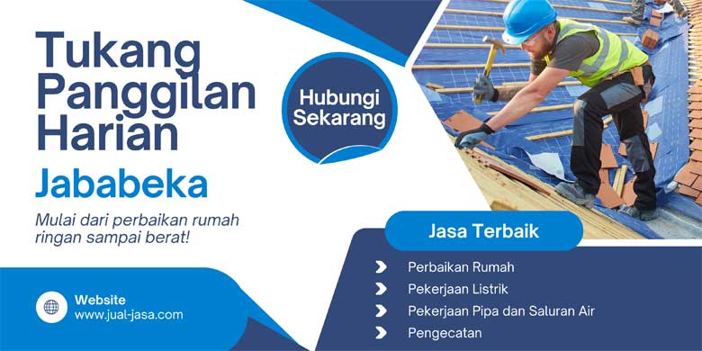 Tukang Panggilan Harian di Jababeka